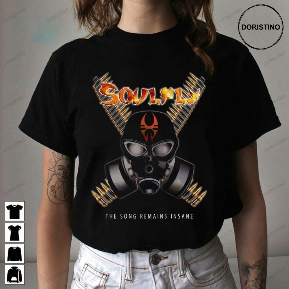 The Song Remains Insane Soulfly Limited Edition T-shirts